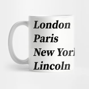 London, Paris, New York, Lincoln Mug